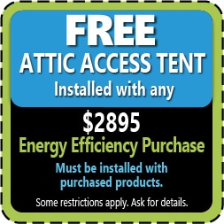 Free attic access tent coupon with energy efficiency purchase